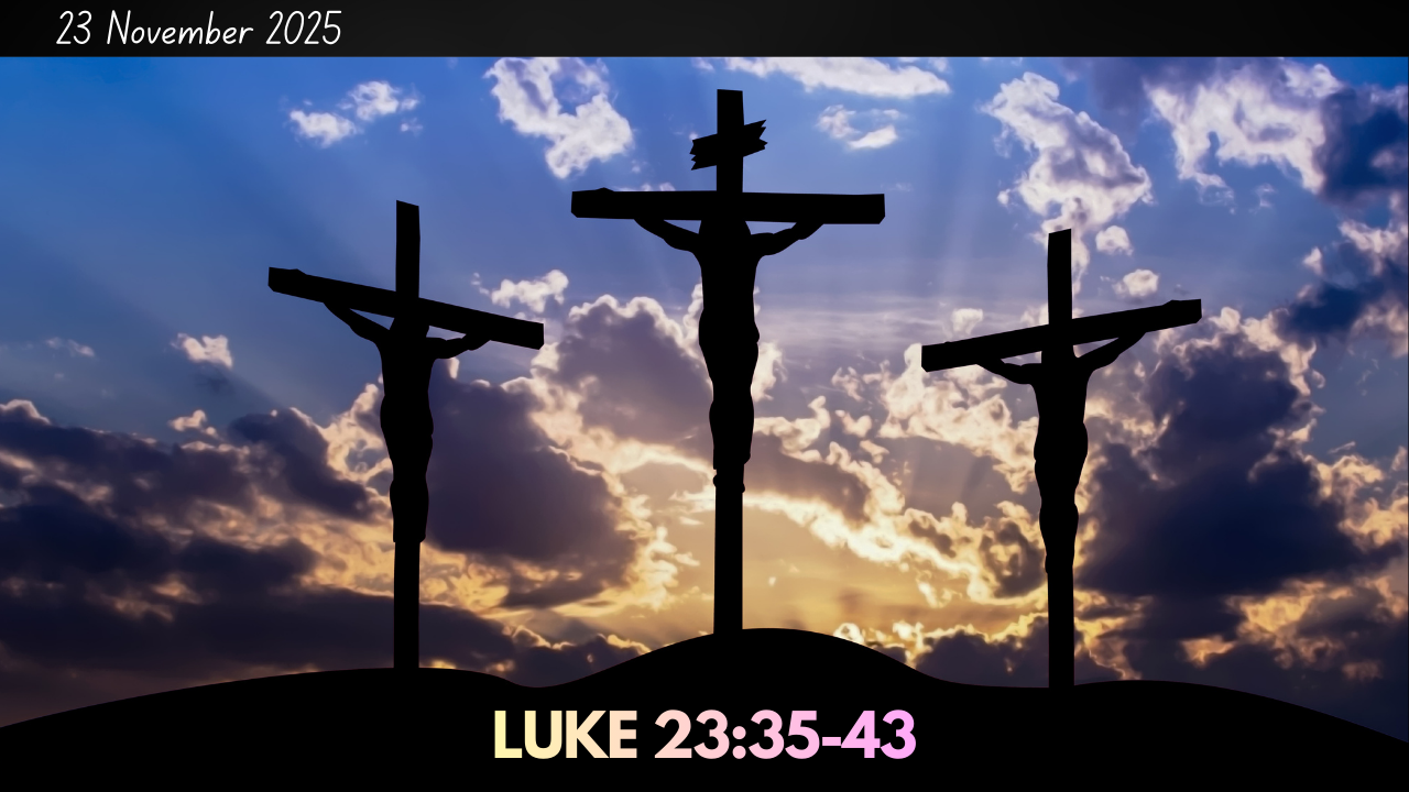 Luke 23:35-43